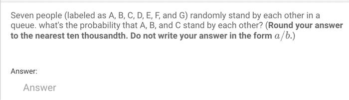 Solved Seven People (labeled As A, B, C, D, E, F, And G) | Chegg.com