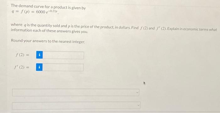 Solved The demand curve for a product is given by q = f(p) = | Chegg.com