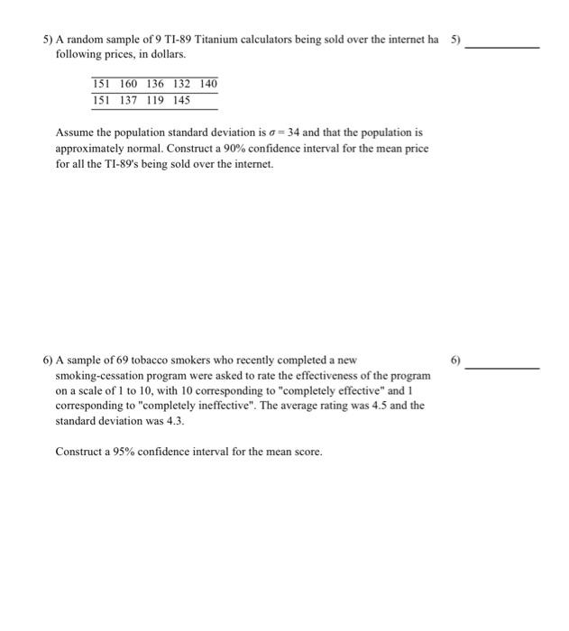 Solved 5) A random sample of 9 TI-89 Titanium calculators | Chegg.com