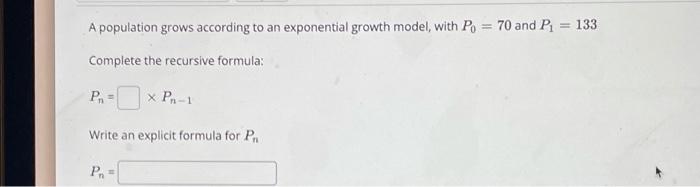 Solved A population grows according to an exponential growth | Chegg.com