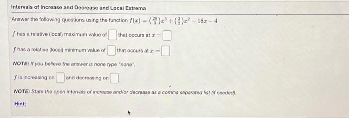 Solved Intervals of Increase and Decrease and Local Extrema | Chegg.com
