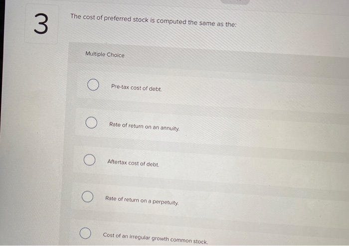 solved-the-cost-of-preferred-stock-is-computed-the-same-as-chegg