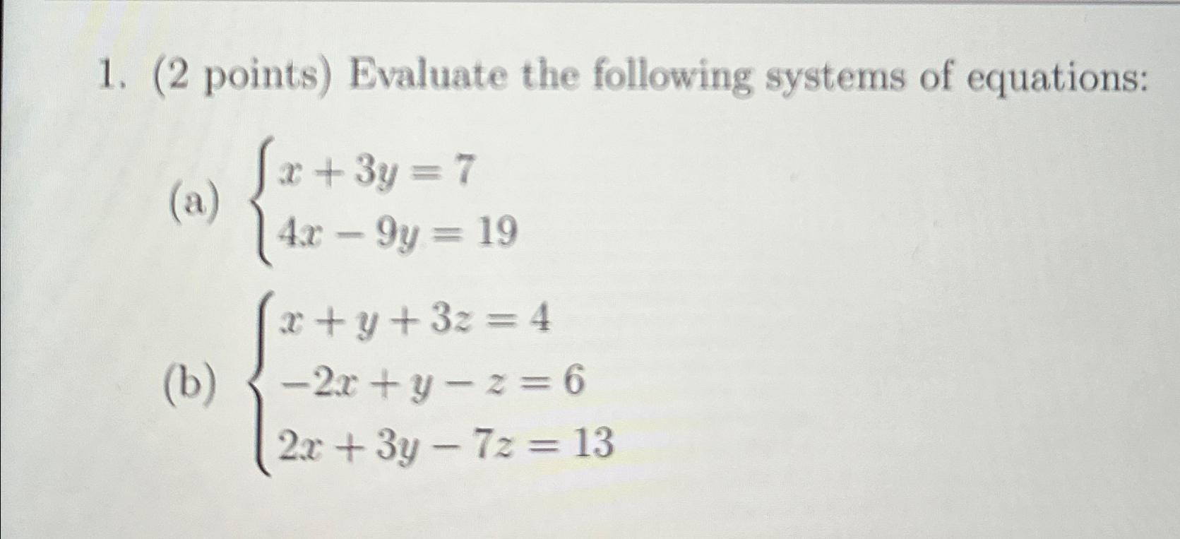 solved-2-points-evaluate-the-following-systems-of-chegg