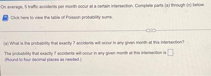 Solved On Average, 5 Traffic Accidents Per Month Occur At A | Chegg.com