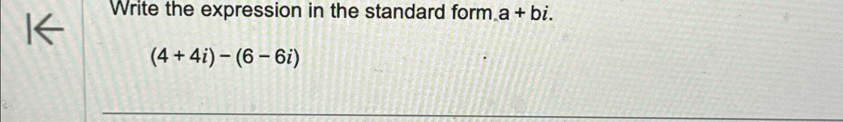 Solved Write the expression in the standard form | Chegg.com