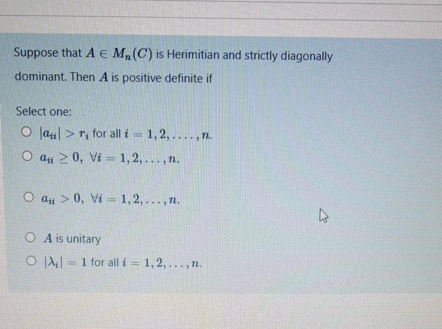 Solved Suppose That A E M C Is Herimitian And Strictly Chegg Com