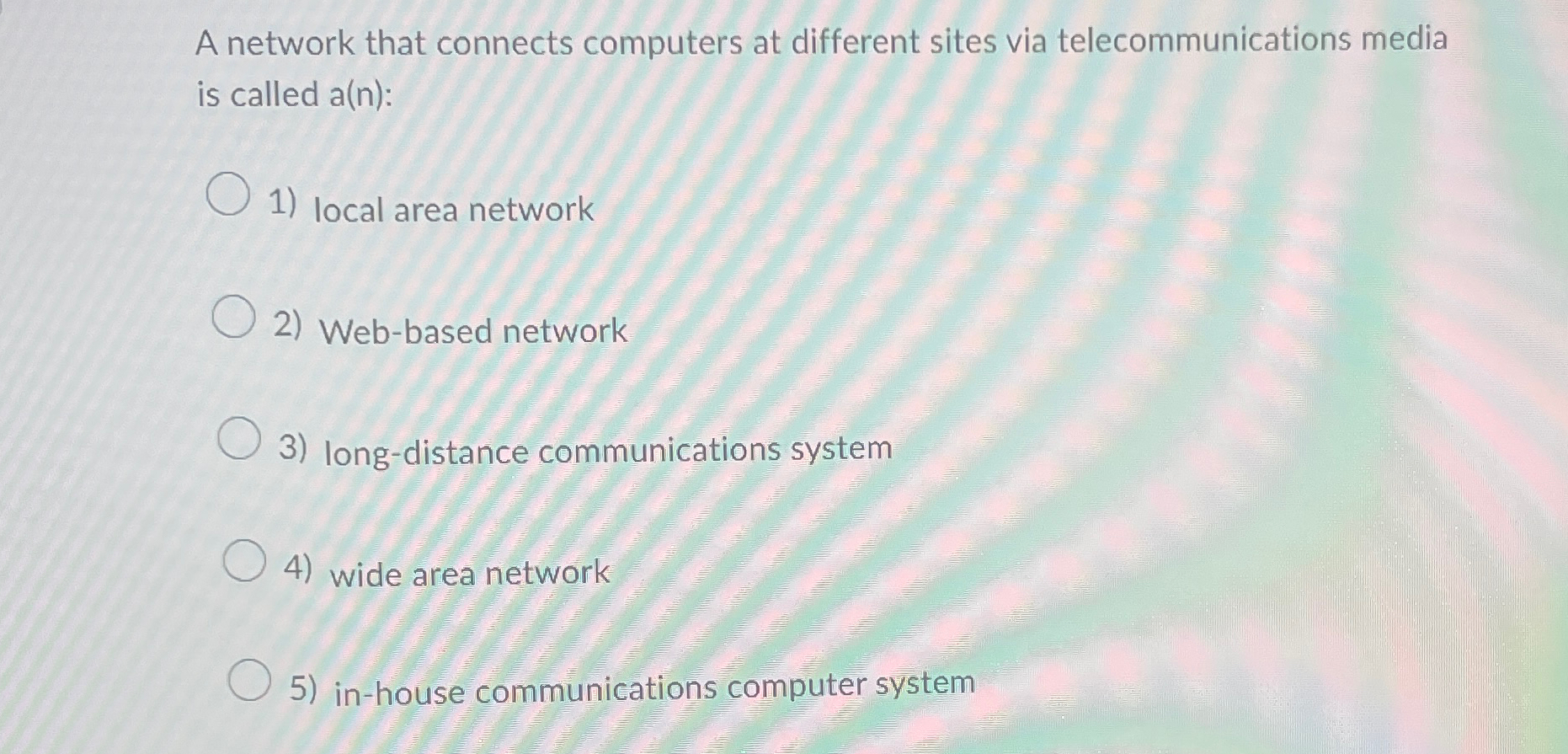 Solved A network that connects computers at different sites | Chegg.com