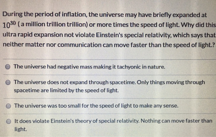 Solved During the period of inflation, the universe may have