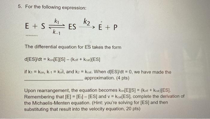 Solved 5 For The Following Expression Ki E S K2 E Chegg Com