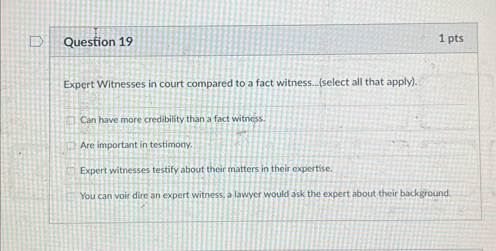 Solved Question 191 ﻿ptsExpert Witnesses in court compared | Chegg.com