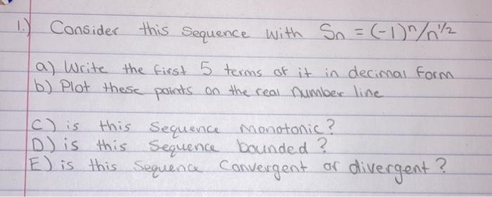 Solved Consider this sequence with Sn = (-1)/² a) Write the | Chegg.com