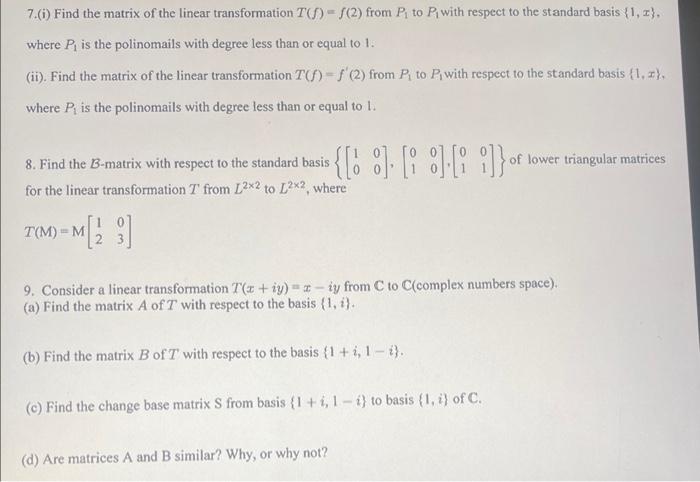 Solved 7.(i) Find the matrix of the linear transformation | Chegg.com