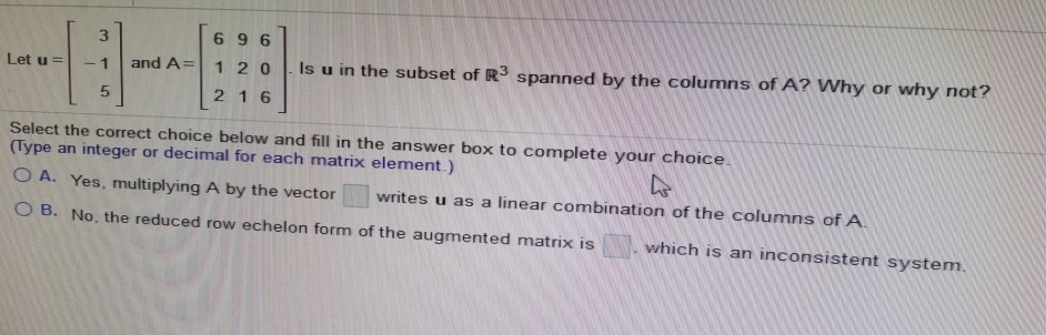 Solved: 3 Let U = And A= 6 9 6 1 2 0 2 1 6 Is U In The Sub... | Chegg.com