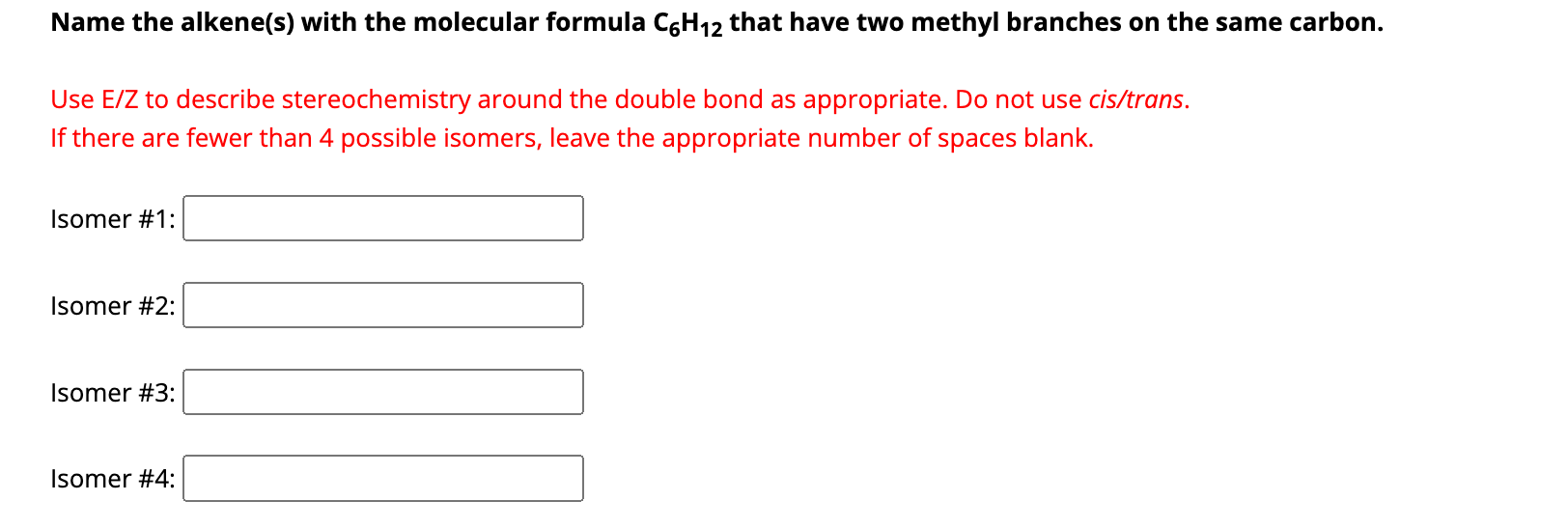 Solved Name the alkene(s) ﻿with the molecular formula C6H12 | Chegg.com
