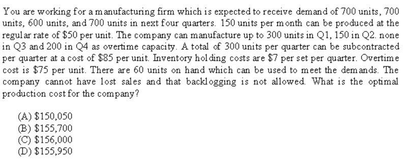 Solved You are working for a m anufacturing firm which is | Chegg.com