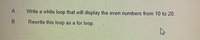 Solved А Write a while loop that will display the even | Chegg.com