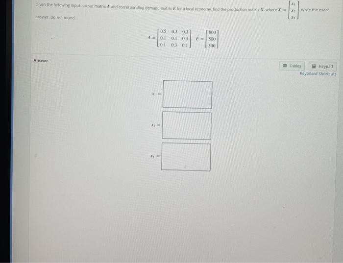 Solved Given the following input-output matrix and | Chegg.com