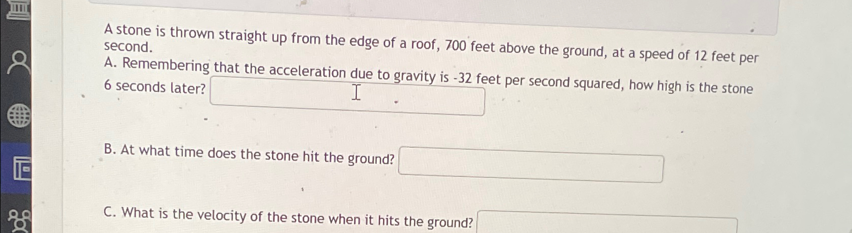 Solved A stone is thrown straight up from the edge of a | Chegg.com