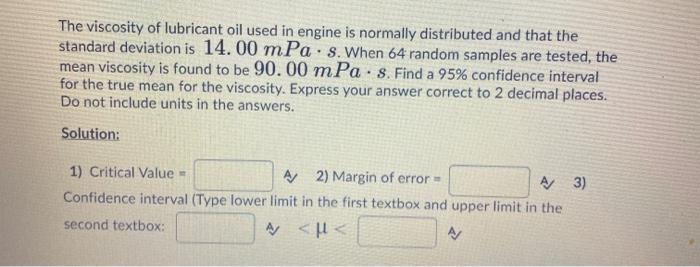 Solved The viscosity of lubricant oil used in engine is | Chegg.com