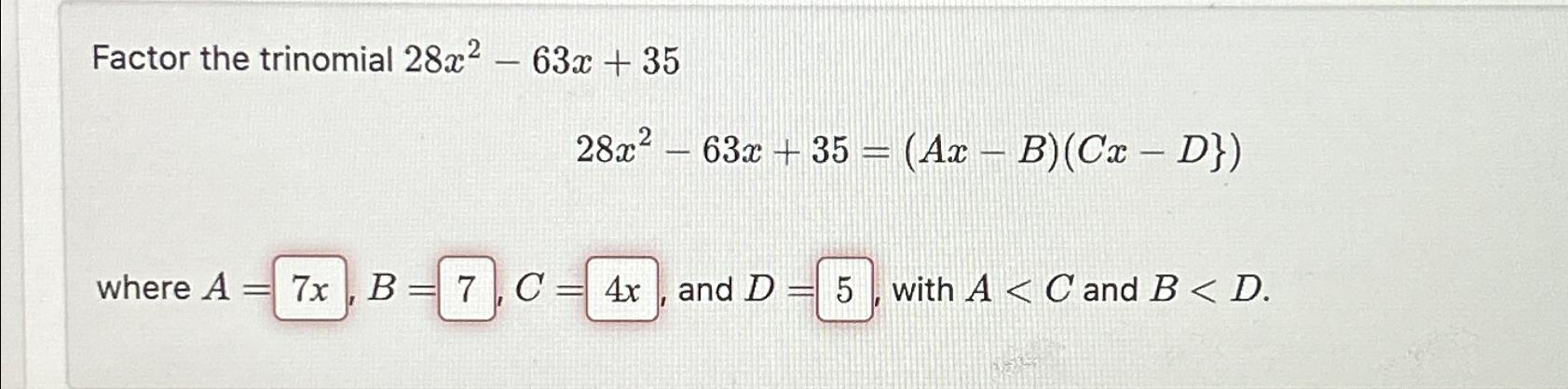 factor the trinomial x 2 16x 63