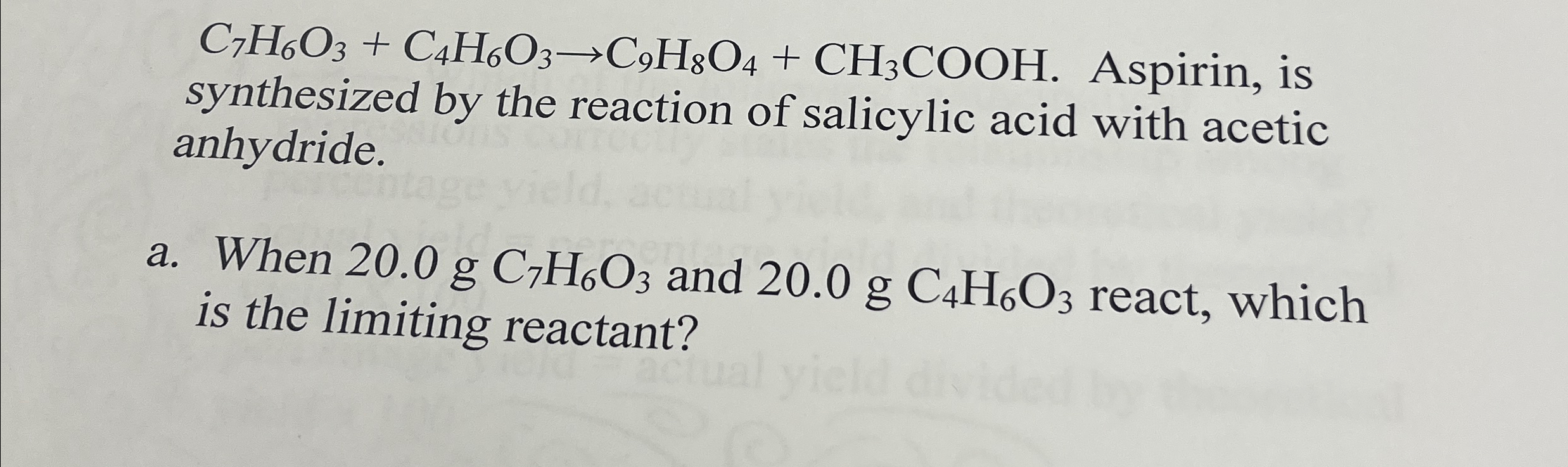 Solved C7H6O3+C4H6O3→C9H8O4+CH3COO H. ﻿Aspirin, is