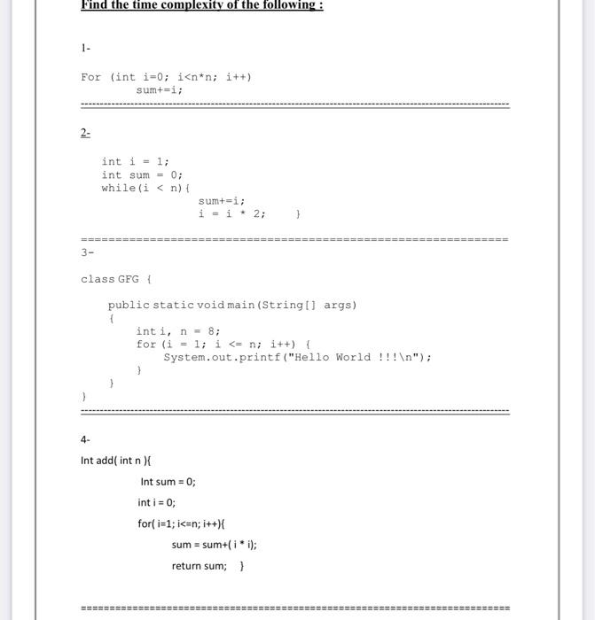 Find the time complexity of the following: 1− For | Chegg.com