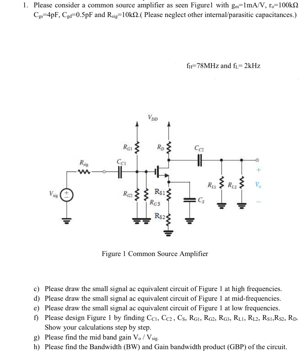 Please consider a common source amplifier as seen | Chegg.com