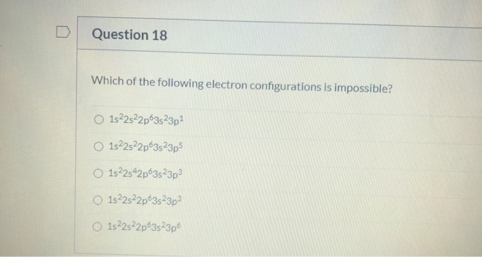 Solved Question 18 Which of the following electron | Chegg.com