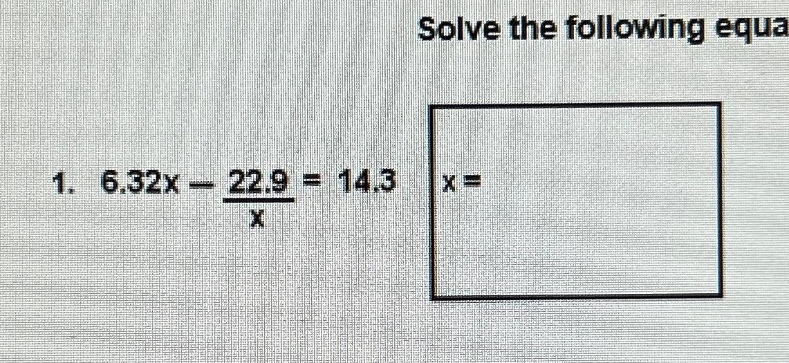 solved-solve-the-following-equa6-32x-22-9x-14-3-chegg