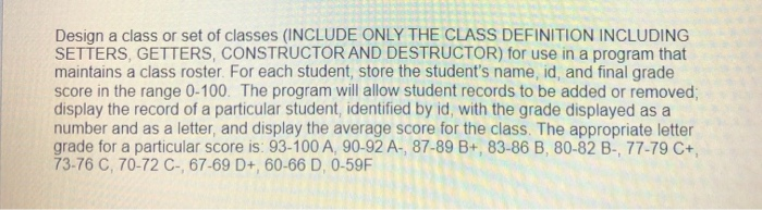 Solved Design a class or set of classes (INCLUDE ONLY THE | Chegg.com