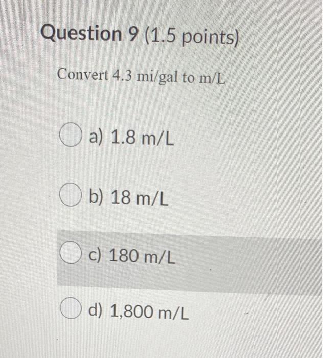 solved-question-9-1-5-points-convert-4-3-mi-gal-to-ml-a-chegg