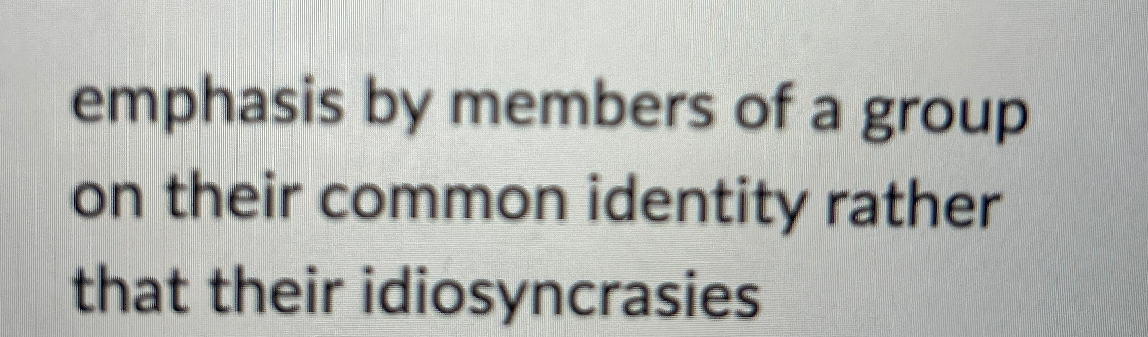 Solved emphasis by members of a group on their common | Chegg.com