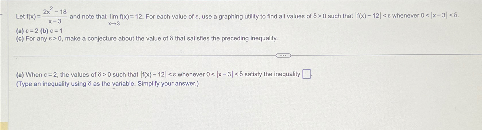 Solved Let f(x)=2x2-18x-3 ﻿and note that limx→3f(x)=12. ﻿For | Chegg.com