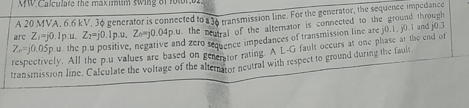 Solved A 20MVA.6.6kV,3ϕ generator is connected to 23ϕ | Chegg.com