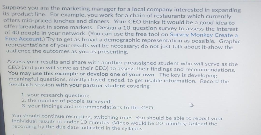 Solved Suppose you are the marketing manager for a local | Chegg.com