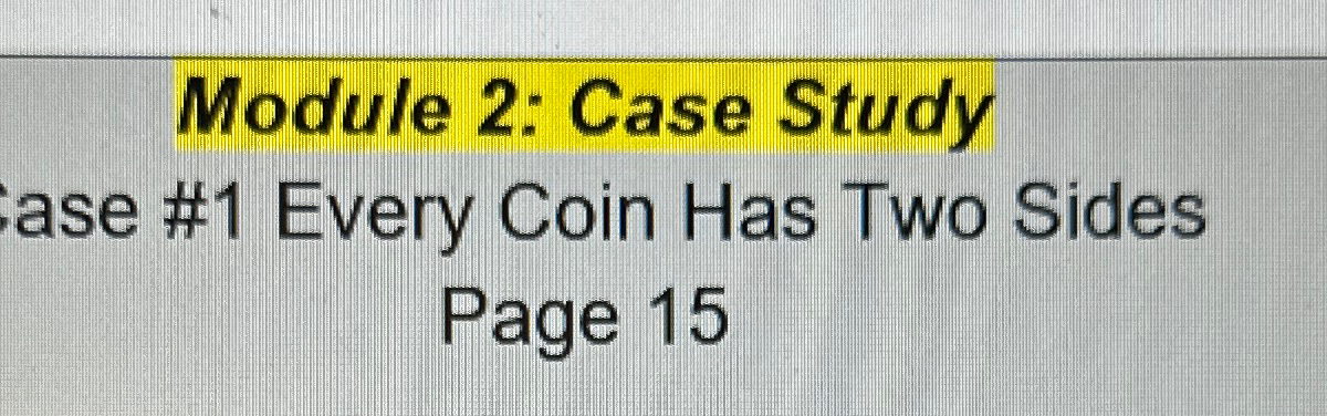 case study 1 every coin has two sides