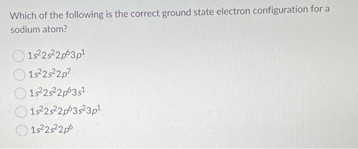 Solved Which of the following is the correct ground state | Chegg.com