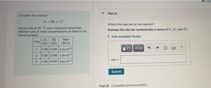 Solved OY Part A Consider the reaction A + 2B whose rate at | Chegg.com