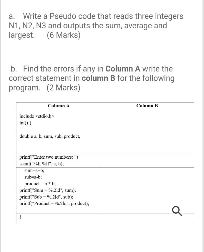 Solved a. Write a Pseudo code that reads three integers N1, | Chegg.com