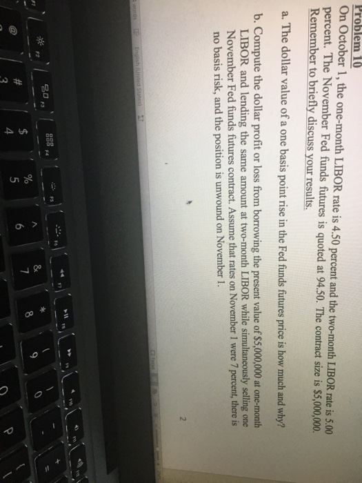 Solved Problem 10 On October 1, the onemonth LIBOR rate is