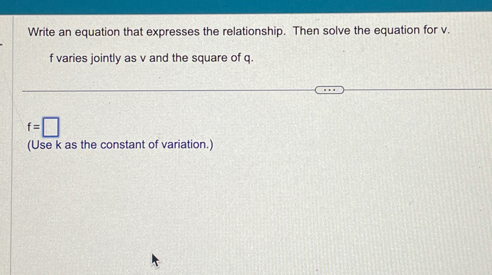 Solved Write An Equation That Expresses The Relationship