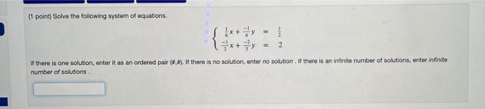 Solved (1 point) Solve the following system of equations. 1 | Chegg.com