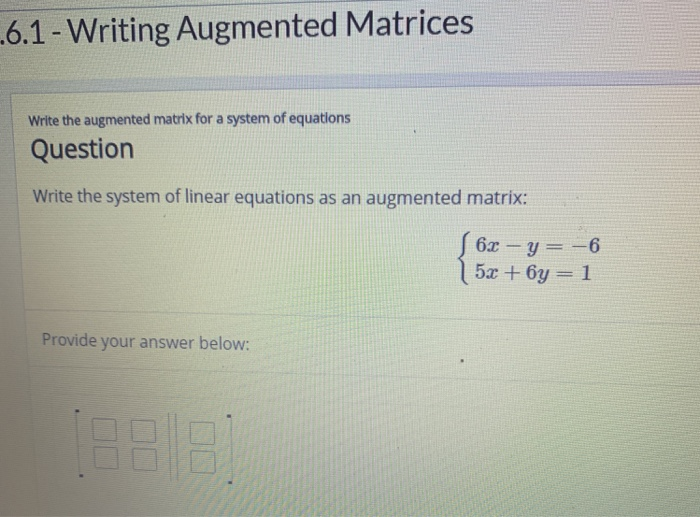 Solved .6.1 - Writing Augmented Matrices Write the augmented | Chegg.com