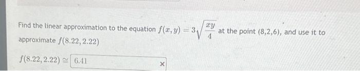 Solved Find the linear approximation to the equation f(x, y) | Chegg.com