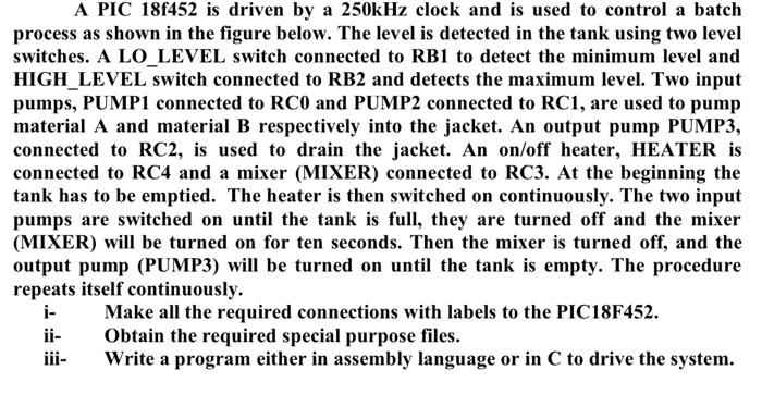 A PIC 18f452 is driven by a 250kHz clock and is used | Chegg.com