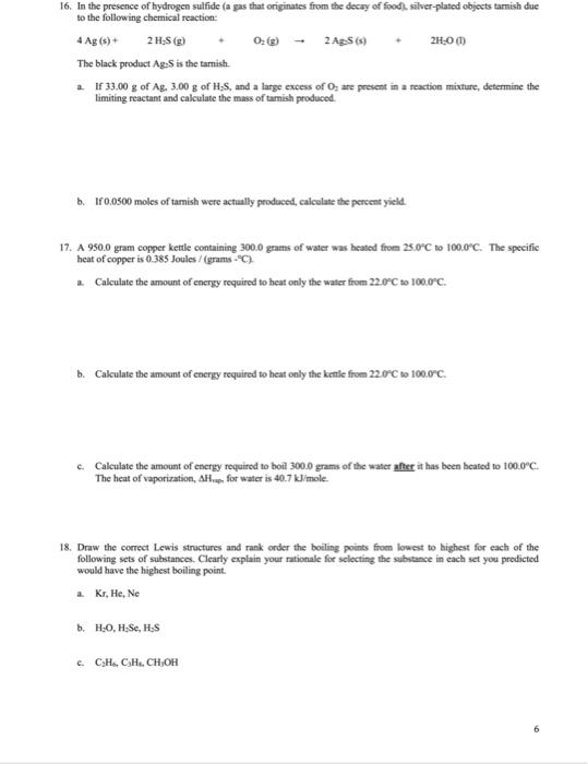 Solved 16. In the presence of hydrogen sulfide (a gas that | Chegg.com