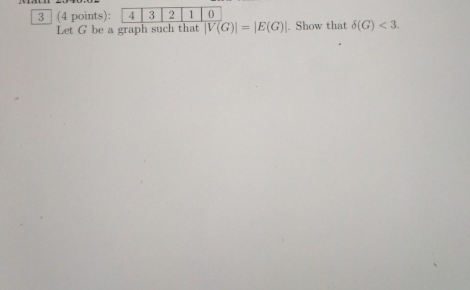 Solved 3 (4 points): 4 3 3 2 1 0 Let G be a graph such that | Chegg.com
