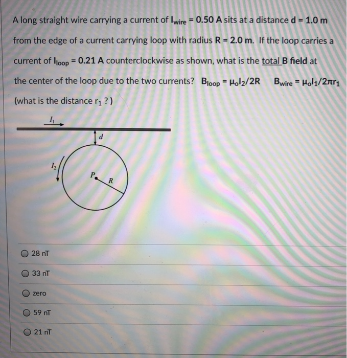Solved A long straight wire carrying a current of Iwire = | Chegg.com