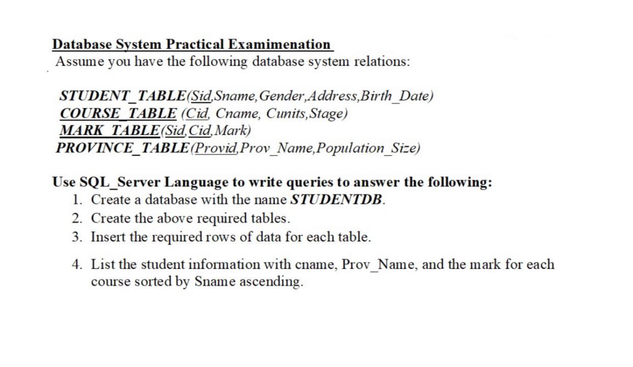 Solved Database System Practical Examimenation Assume you | Chegg.com