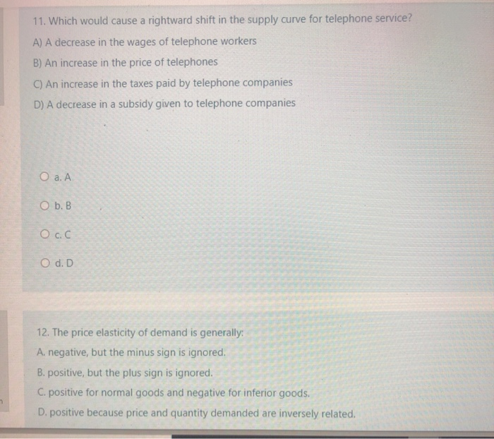 Solved 11. Which would cause a rightward shift in the supply | Chegg.com